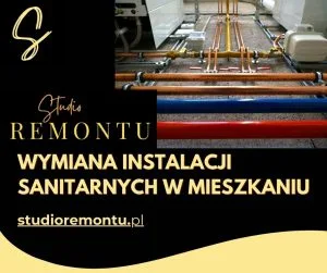 StudioRemontu Wymiana instalacji sanitarnych w mieszkaniu