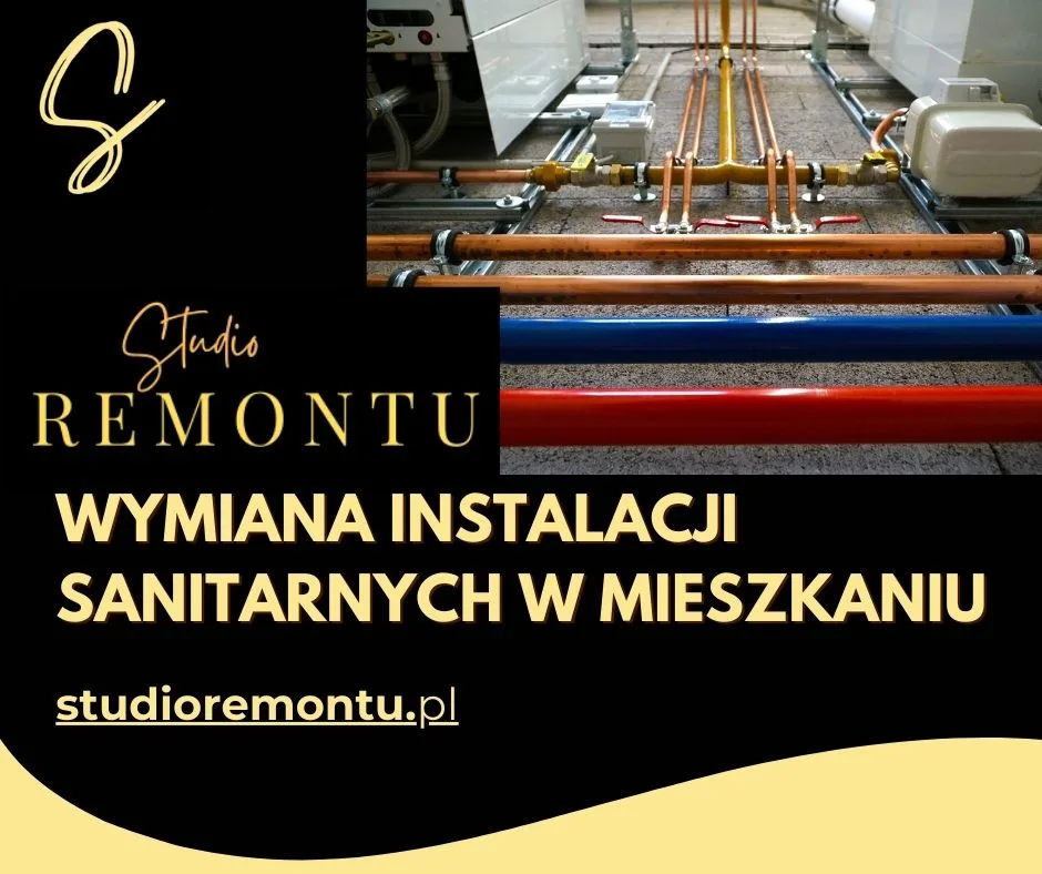 StudioRemontu Wymiana instalacji sanitarnych w mieszkaniu